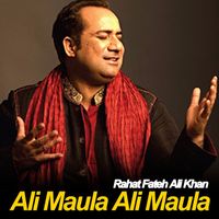 Rahat Fateh Ali Khan - Ali Maula Ali Maula
