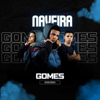 Gomes - Naveira (Explicit)