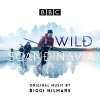 Biggi Hilmars - Wild Scandinavia (Original Soundtrack)