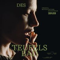 Soap&Skin - Des Teufels Bad (Original Motion Picture Soundtrack)