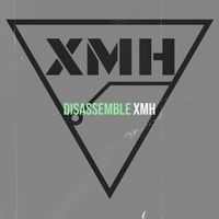 XMH - Disassemble