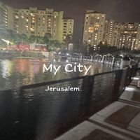 Jerusalem - My city