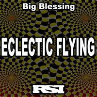 Big Blessing - Eclectic Flying