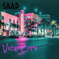 Saad - Vice City (Explicit)