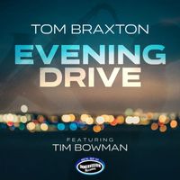 Tom Braxton - Evening Drive (Deep Cut Version)