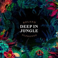 Roland Alphonso - Deep in Jungle