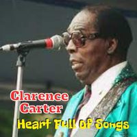 Clarence Carter - Heart Full Of Songs