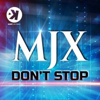 MJX - Don't Stop