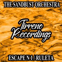 The Sandbust Orchestra - Escape N 1 / Ruleta