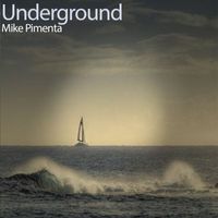 Mike Pimenta - Underground