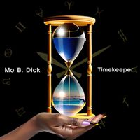 Mo B. Dick - Timekeeper