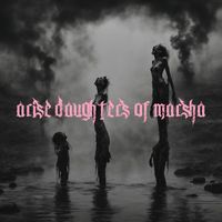 Daughter - Arise, Daughters of Marsha!
