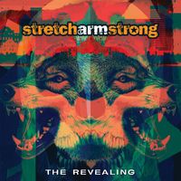 Stretch Arm Strong - The Revealing