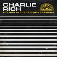 Charlie Rich - Charlie Rich: The Sun Records Demo Sessions