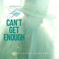 Jennifer Lopez - Can't Get Enough (Bruno Martini Remix [Explicit])