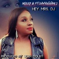 Missy B - Hey Mrs. DJ
