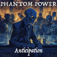 Phantom Power - Anticipation