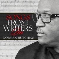 Norman Hutchins - Songs from the Writers Pen