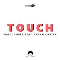 Wally Lopez - Touch