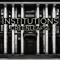 Greenleaf56 - Institutions