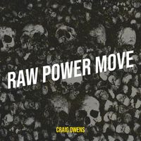 Craig Owens - Raw Power Move