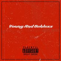 Angel Xavier - Young and Reckless (Explicit)