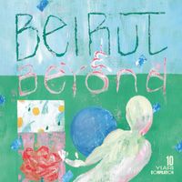 Various Artists - Beirut & Beyond - 10 years compilation
