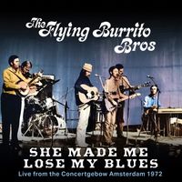 The Flying Burrito Brothers - She Made Me Lose My Blues