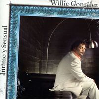 Willie Gonzalez - Intimo Y Sensual