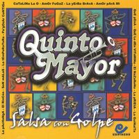 Quinto Mayor - Salsa Con Golpe
