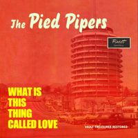 The Pied Pipers - What Is This Thing Called Love (The Duke Velvet Edition)