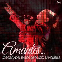 Rocio Banquells - Amantes