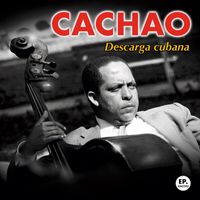 Cachao - Descarga cubana (Remastered)