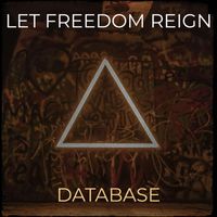 Database - Let Freedom Reign