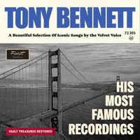 Tony Bennett - His Most Famous Recordings (The Duke Velvet Edition)