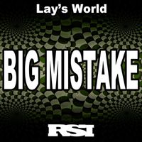 Lay's World - Big Mistake