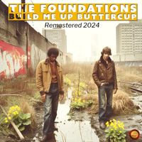 The Foundations - Build Me Up Buttercup (Remastered 2024) (Rerecording)