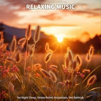 Sleeping Music & Relaxing Music & Meditation Music - #01 Relaxing Music for Night Sleep, Stress Relief, Relaxation, the Bathtub