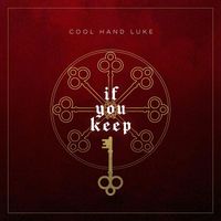 Cool Hand Luke - If You Keep