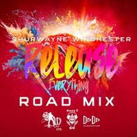 Shurwayne Winchester - Release Everything (Road Mix)
