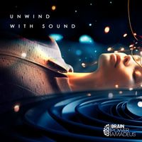 Brain Power Amadeus - Unwind With Sound