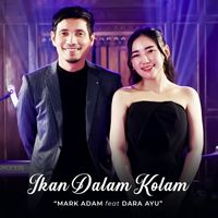Mark Adam - Ikan Dalam Kolam