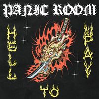 Panic Room - HELL TO PAY (Explicit)