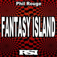 Phil Rouge - Fantasy Island