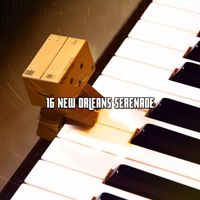 Relaxing Piano Music Consort - 16 New Orleans Serenade