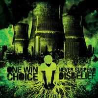 One Win Choice - Never Suspend Disbelief