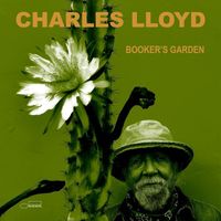 Charles Lloyd - Booker's Garden