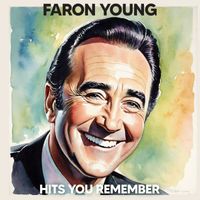 Faron Young - Hits You Remember