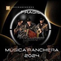 Los 3 Rancheros - Frágil