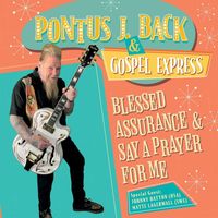 Pontus J Back featuring Johnny Hatton, Matte Lagerwall and Gospel Express - Blessed Assurance